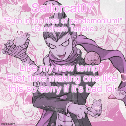 Sailorcat's Gundham temp | Like my new temp? First time making one like this so sorry if it's bad lol | image tagged in sailorcat's gundham temp | made w/ Imgflip meme maker