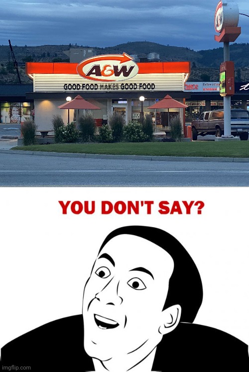 you learn something new everyday! | image tagged in memes,you don't say,fast food,funny,fun,restaurant | made w/ Imgflip meme maker