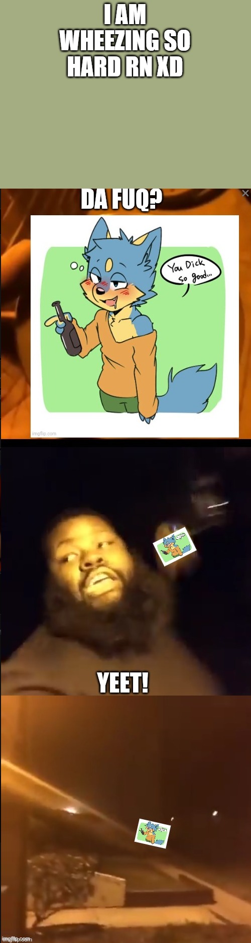 I AM WHEEZING SO HARD RN XD | made w/ Imgflip meme maker