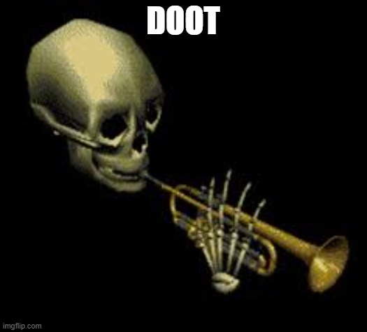 doot | DOOT | image tagged in doot | made w/ Imgflip meme maker