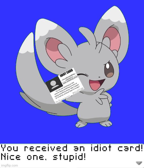 You received an idiot card! | image tagged in you received an idiot card | made w/ Imgflip meme maker