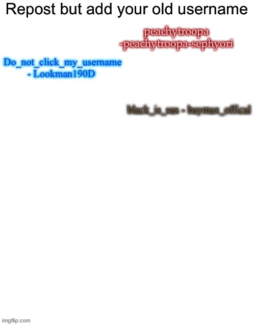 peachytroopa
-peachytroopa-sephyori | made w/ Imgflip meme maker