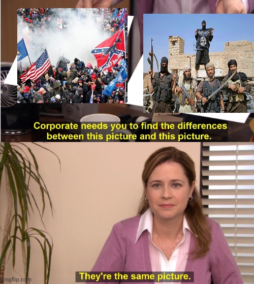 They're all violent, brainwashed extremists | image tagged in memes,they're the same picture,funny | made w/ Imgflip meme maker