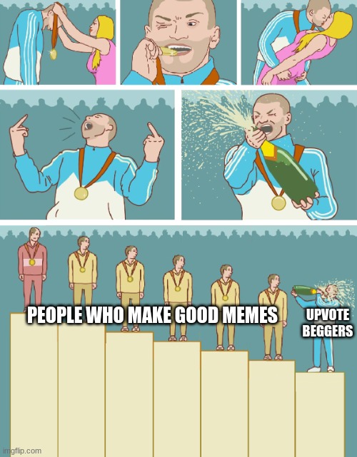 Bronze Medal | PEOPLE WHO MAKE GOOD MEMES; UPVOTE BEGGERS | image tagged in bronze medal,funny memes,upvote begging,upvote beggars | made w/ Imgflip meme maker