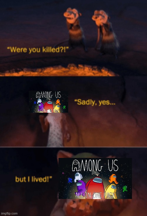 Among us were you killed | image tagged in were you killed,memes,among us | made w/ Imgflip meme maker