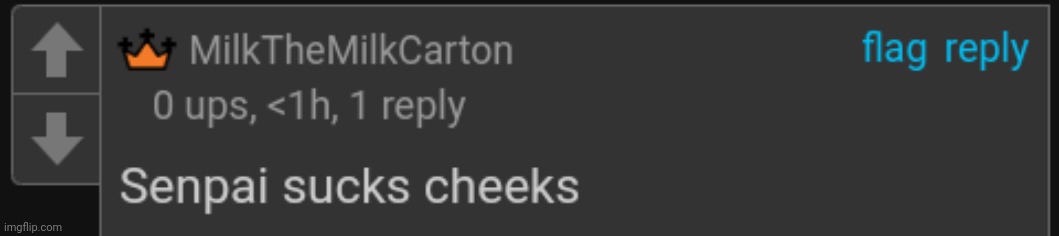 . | image tagged in senpai sucks cheeks | made w/ Imgflip meme maker