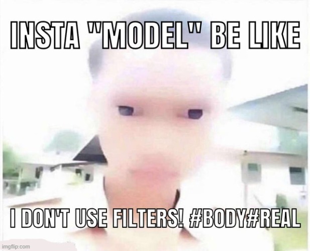 OML | image tagged in instagram,models,be like | made w/ Imgflip meme maker