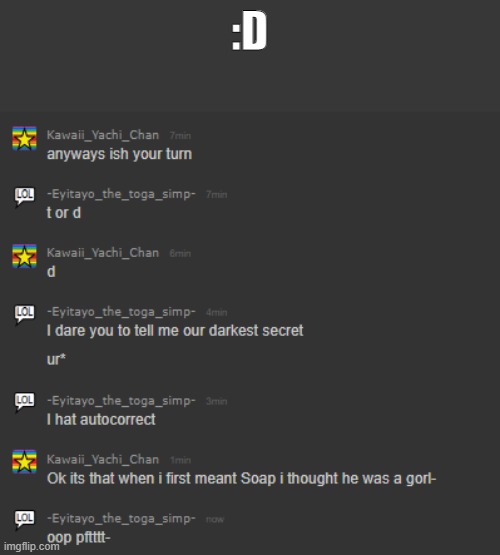 :D | made w/ Imgflip meme maker