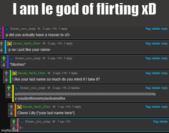 I am le god of flirting xD | made w/ Imgflip meme maker