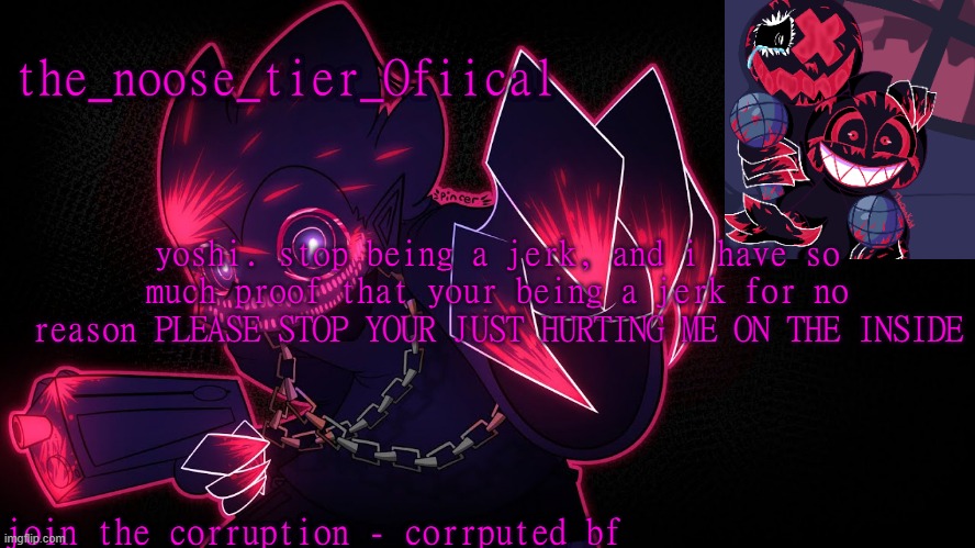 a temp | yoshi. stop being a jerk, and i have so much proof that your being a jerk for no reason PLEASE STOP YOUR JUST HURTING ME ON THE INSIDE | image tagged in hehe no steal d | made w/ Imgflip meme maker