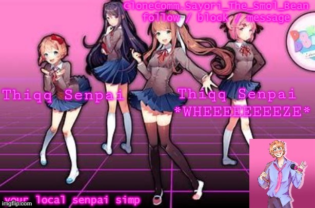 Sayori's brand new temp | Thiqq Senpai 




*WHEEEEEEEEZE*; Thiqq Senpai | image tagged in sayori's brand new temp | made w/ Imgflip meme maker
