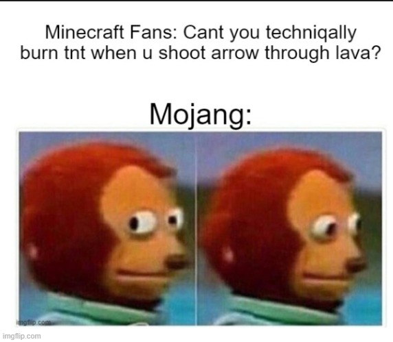 Mojangs secret | image tagged in minecraft | made w/ Imgflip meme maker