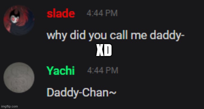 XD | made w/ Imgflip meme maker