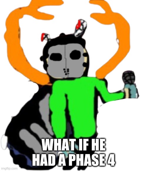 you choose if this is an art contest or not | WHAT IF HE HAD A PHASE 4 | image tagged in carlos with trickys mask transparent | made w/ Imgflip meme maker