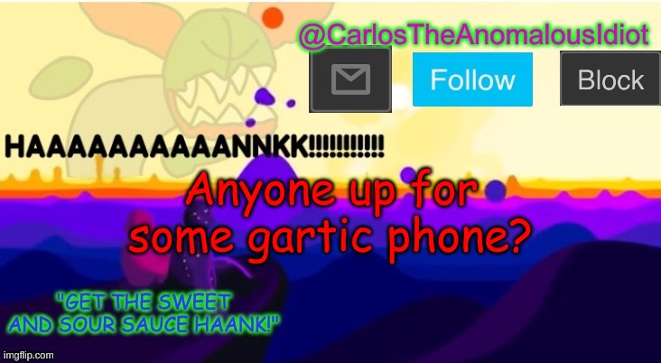 kh | Anyone up for some gartic phone? | made w/ Imgflip meme maker