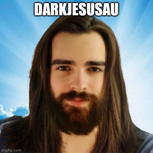 DarkViperAU Jesus | DARKJESUSAU | image tagged in darkviperau jesus | made w/ Imgflip meme maker