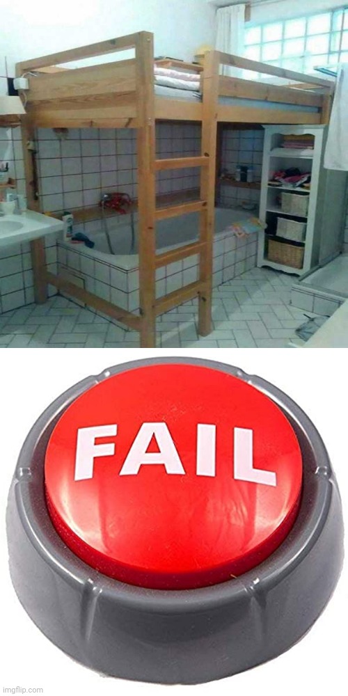 Bathroom design fail | image tagged in fail red button,you had one job,fail,memes,bathroom,bedroom | made w/ Imgflip meme maker