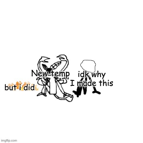 Carlos and Trollge being bros while the world burns | New temp; idk why I made this; but i did | image tagged in carlos and trollge being bros while the world burns | made w/ Imgflip meme maker