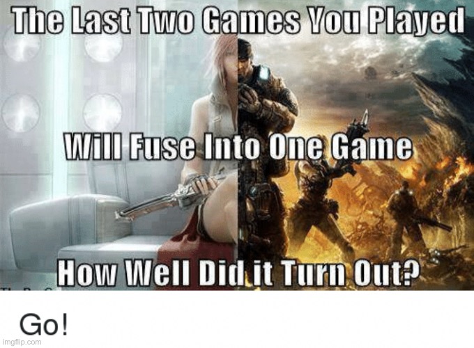 I stole this from one guy who stole it from another guy on reddit, anyways, what’s the fusion? | made w/ Imgflip meme maker