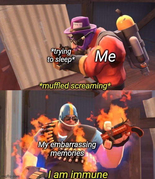 Me; *trying to sleep*; My embarrassing memories | image tagged in lazypurple i am immune | made w/ Imgflip meme maker