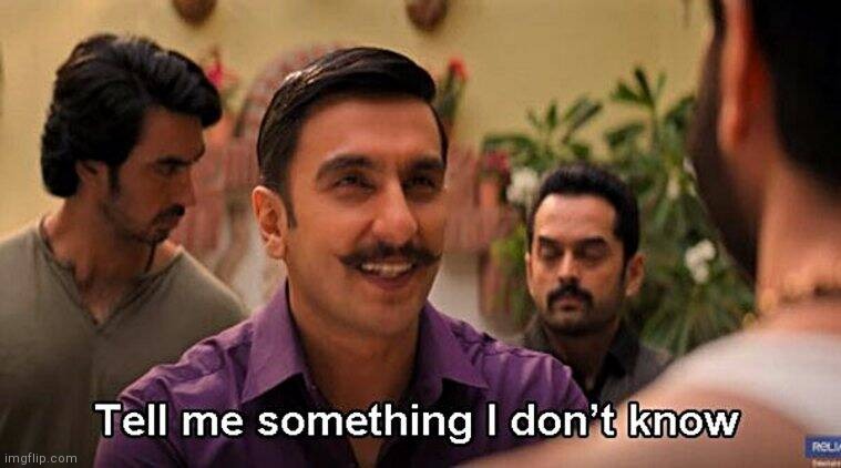 My new template: Tell me something i dont know | image tagged in tell me something i dont know | made w/ Imgflip meme maker