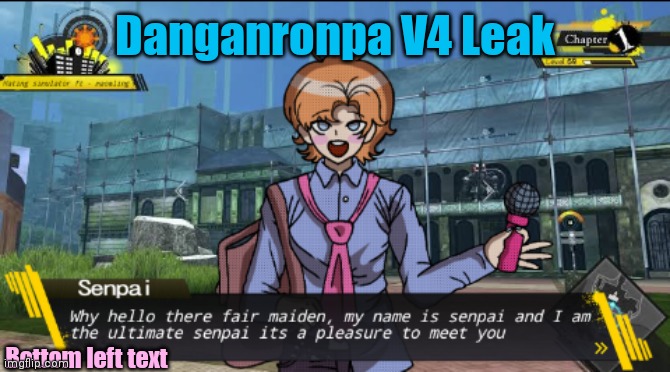  Danganronpa V4 Leak; Bottom left text | made w/ Imgflip meme maker
