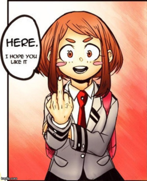 uraraka middle finger | image tagged in uraraka middle finger | made w/ Imgflip meme maker