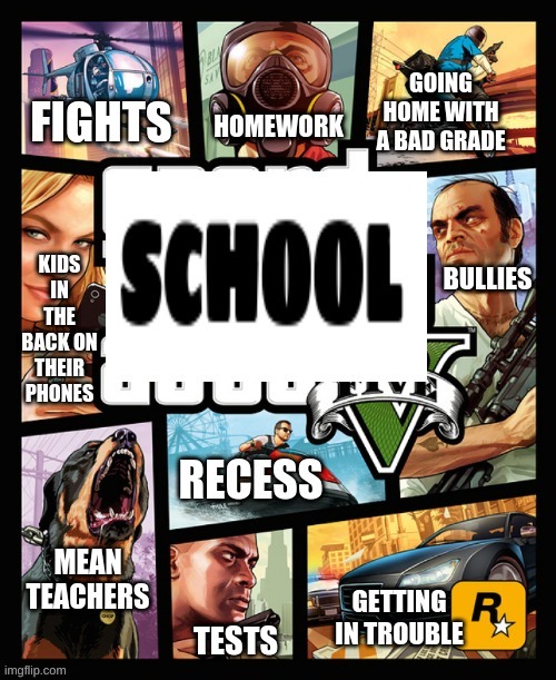 school portrayed by gta v | image tagged in gta v,gta 5 | made w/ Imgflip meme maker