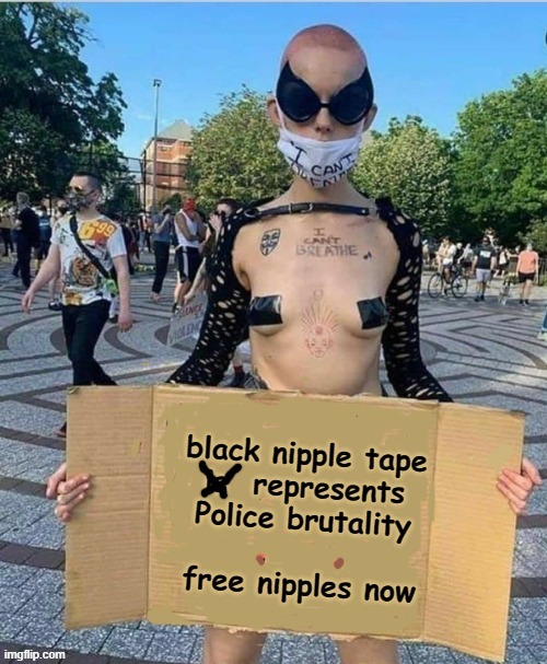 Black nipple tape = Police brutality | image tagged in nut button | made w/ Imgflip meme maker