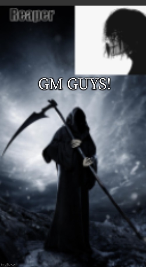 Morning! | GM GUYS! | image tagged in chaos's new announcement template | made w/ Imgflip meme maker