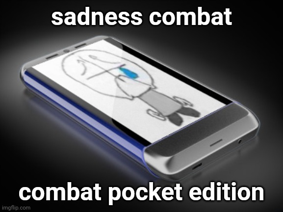sadness combat pocket edition | sadness combat; combat pocket edition | image tagged in madness combat | made w/ Imgflip meme maker