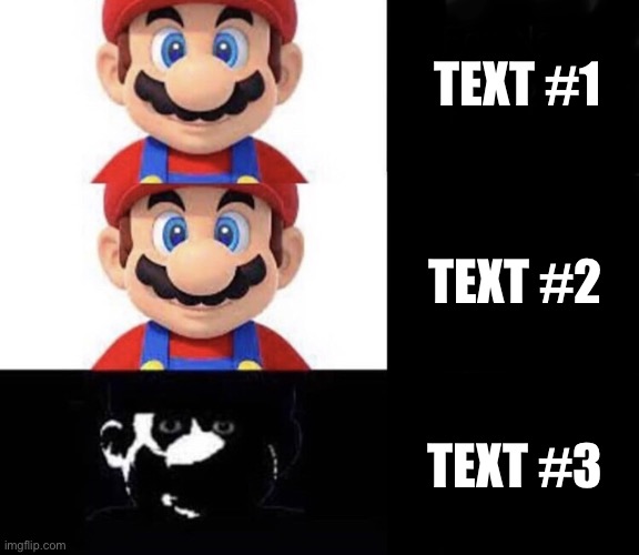Mario dark three panel | TEXT #1; TEXT #2; TEXT #3 | image tagged in mario dark three panel | made w/ Imgflip meme maker