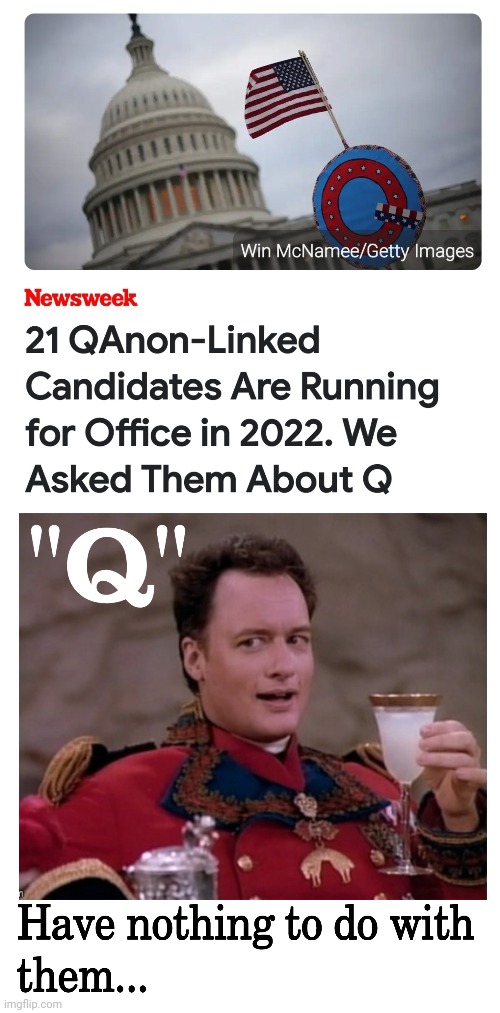 "Q" | image tagged in conspiracy nuts,nuts,caschews,anti-reason | made w/ Imgflip meme maker
