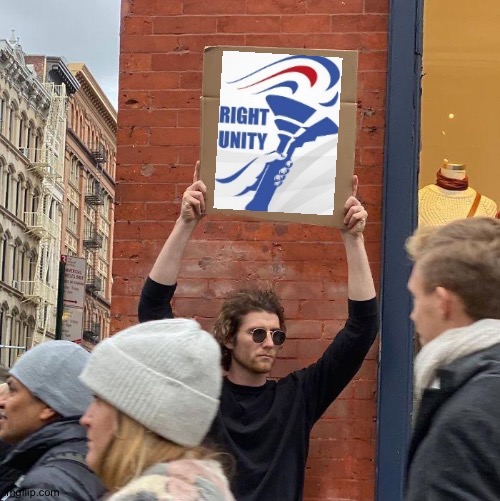 I'll give my vote to the RUP! | image tagged in memes,guy holding cardboard sign | made w/ Imgflip meme maker