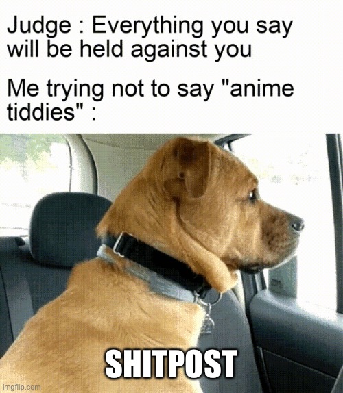 SHITPOST | made w/ Imgflip meme maker