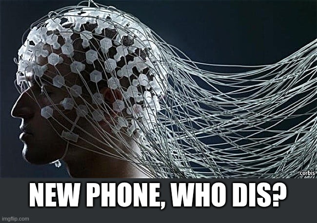 New Brain Phone Who Dis? - Imgflip