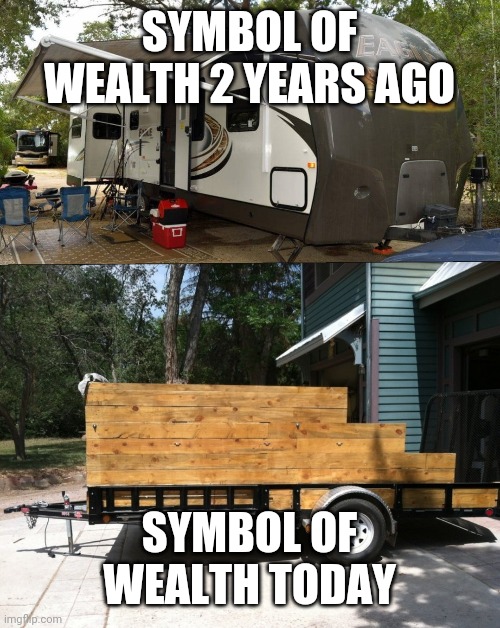Funny | SYMBOL OF WEALTH 2 YEARS AGO; SYMBOL OF WEALTH TODAY | image tagged in funny | made w/ Imgflip meme maker