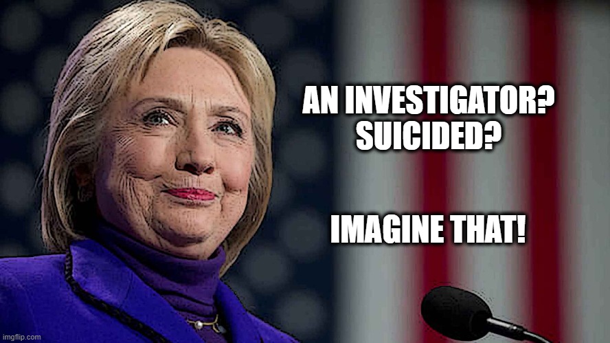 AN INVESTIGATOR? SUICIDED? IMAGINE THAT! | made w/ Imgflip meme maker