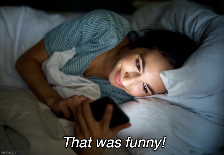 That was funny! | made w/ Imgflip meme maker