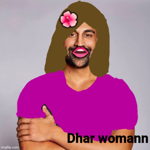 I spent an hour trying to make this dumb thing XDD | 🌺; 👄; Dhar womann | image tagged in dhar mann | made w/ Imgflip meme maker