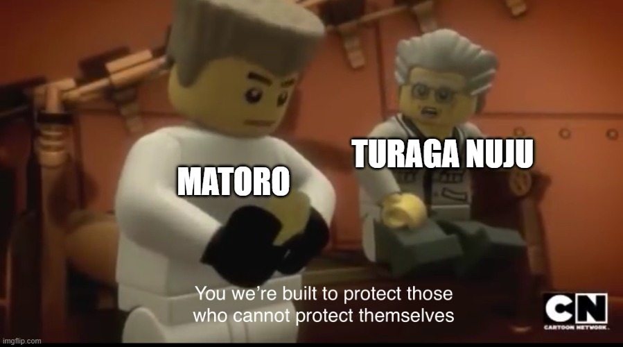 how did Matoro do? | TURAGA NUJU; MATORO | image tagged in zane,bionicle,ninjago | made w/ Imgflip meme maker