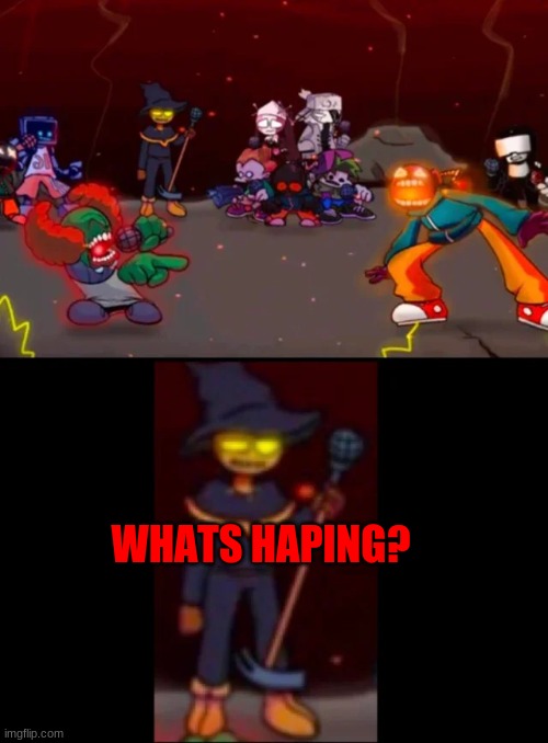 zardy's pure dissapointment | WHATS HAPING? | image tagged in zardy's pure dissapointment | made w/ Imgflip meme maker