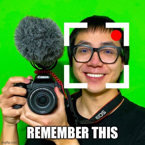 REMEMBER THIS | made w/ Imgflip meme maker