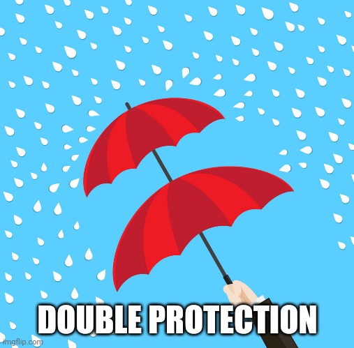 DOUBLE PROTECTION | made w/ Imgflip meme maker