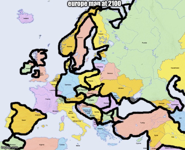 alternate map of europe in 2100 | europe map at 2100 | image tagged in map of europe | made w/ Imgflip meme maker