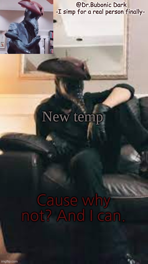 Bubonic's Dr.Azazel temp | New temp; Cause why not? And I can. | image tagged in bubonic's dr azazel temp | made w/ Imgflip meme maker