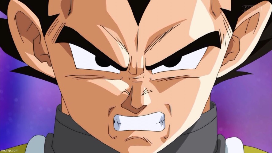 Angry Vegeta | image tagged in angry vegeta | made w/ Imgflip meme maker