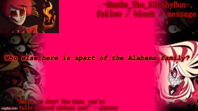 E | Who else here is apart of the Alabama family? | image tagged in thanks baymax | made w/ Imgflip meme maker