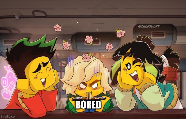 lloyd mad | BORED | image tagged in lloyd mad | made w/ Imgflip meme maker