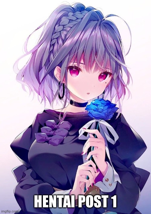 HENTAI POST 1 | made w/ Imgflip meme maker